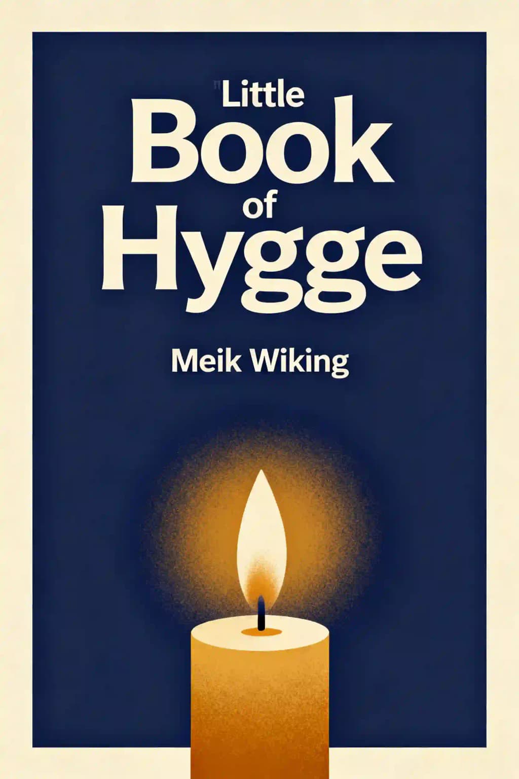 Little Book of Hygge: The Danish Way to Live Well book cover
