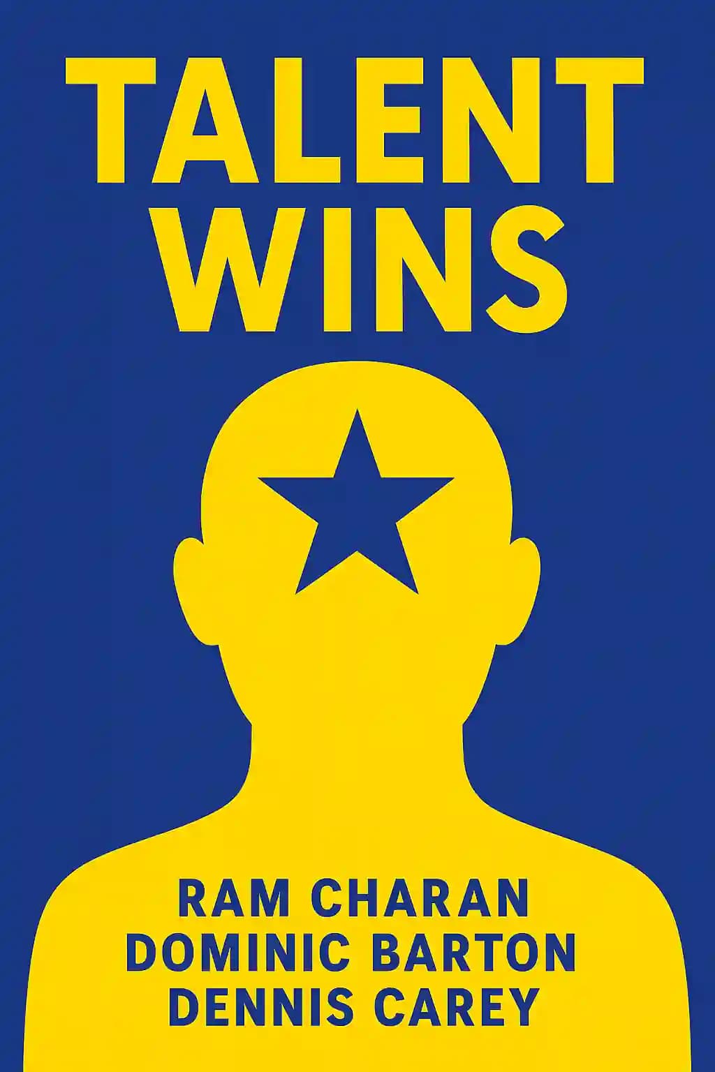 Talent Wins: The New Playbook for Putting People First book cover