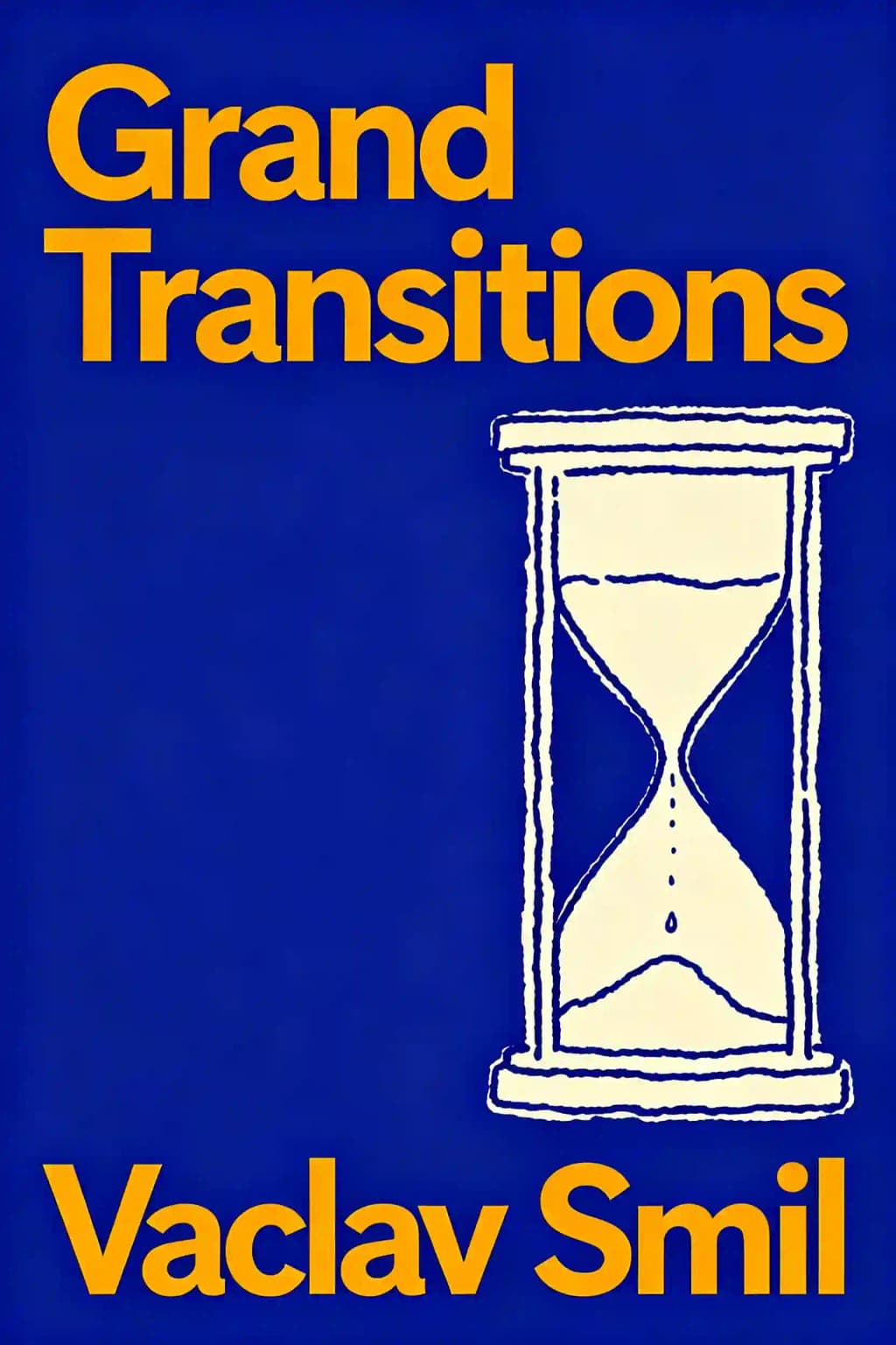 Grandes Transições: Como o Mundo Moderno foi Criado book cover