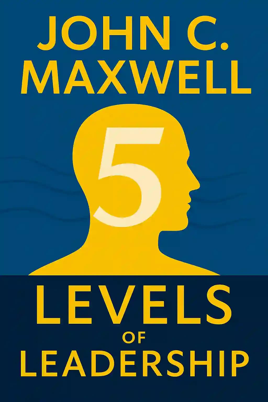 Die 5 Stufen der Führung: Bewährte Schritte zur Maximierung Ihres Potenzials book cover