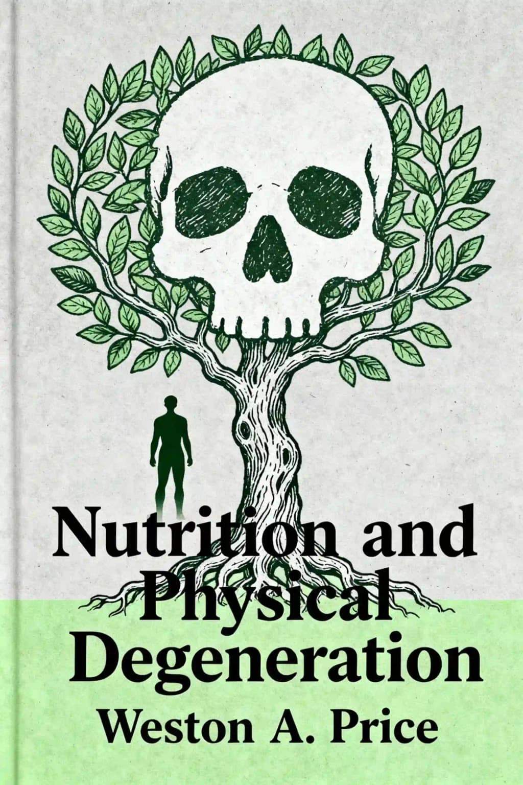 Nutrition and physical degeneration book cover
