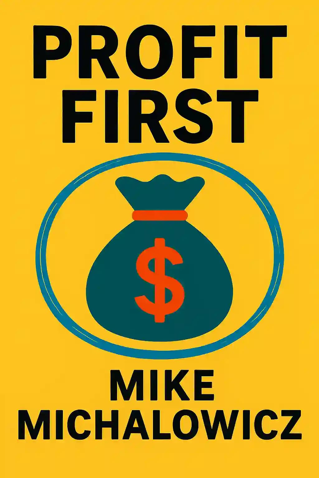 Profit First: Transform Your Business from a Cash-Eating Monster to a Money-Making Machine book cover