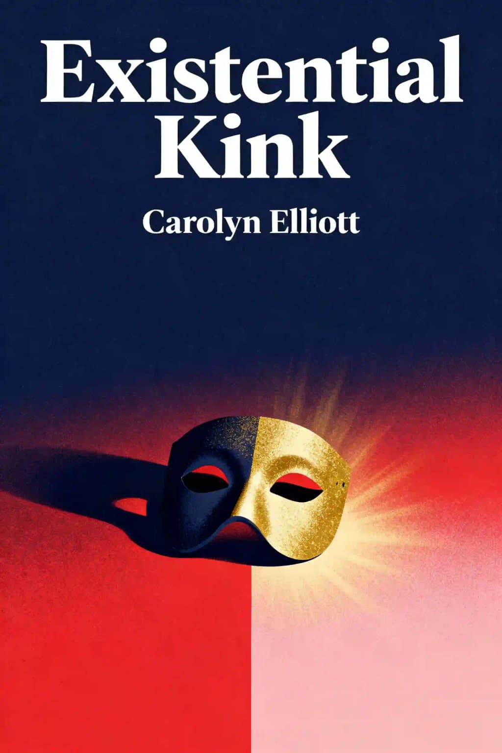 Existential Kink: Unmask Your Shadow and Embrace Your Power book cover