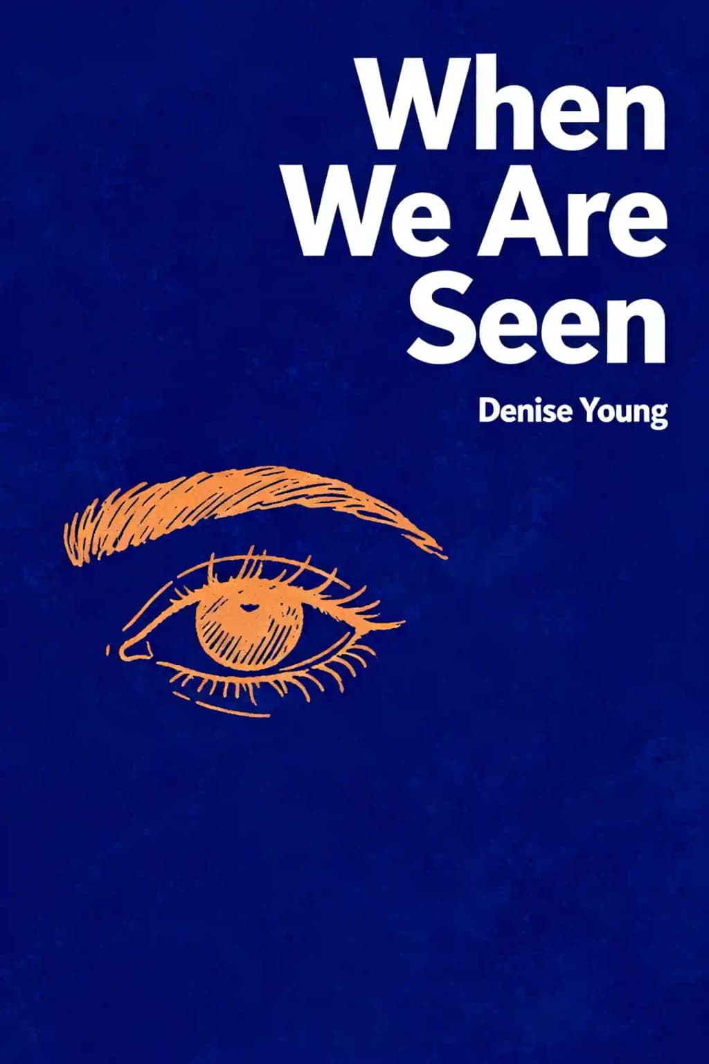 When We Are Seen: How to Come Into Your Power—and Empower Others Along the Way book cover