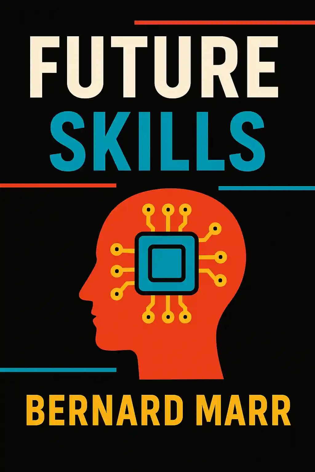 Habilidades do Futuro: As 20 Habilidades e Competências que Todos Precisam para Ter Sucesso em um Mundo Digital book cover