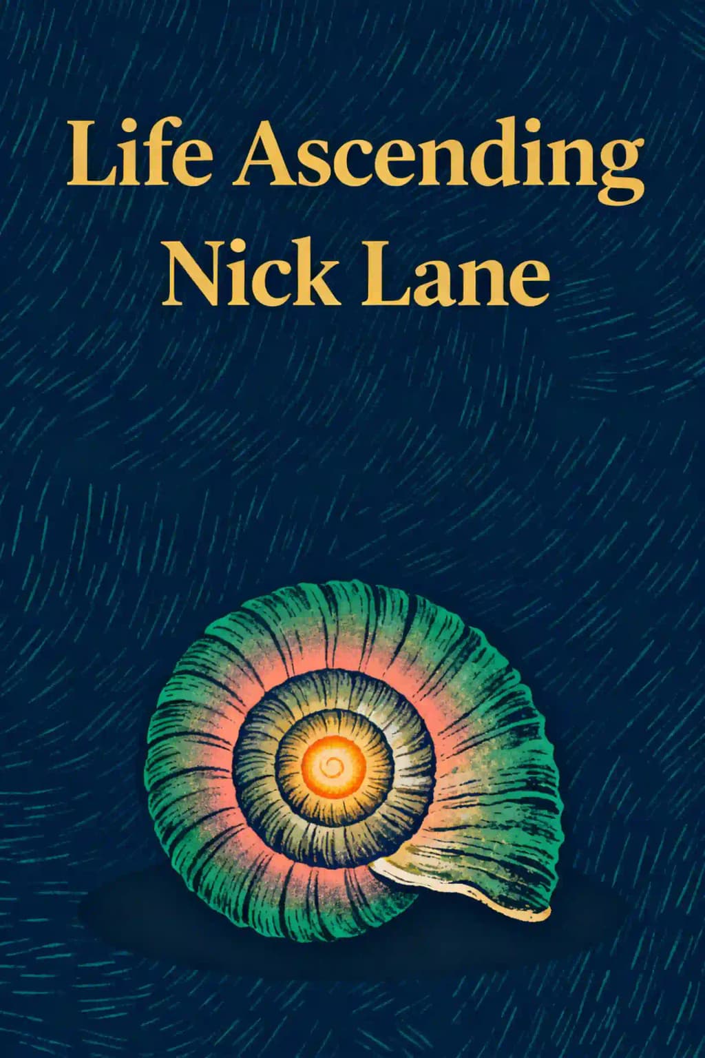 Life Ascending: The Ten Great Inventions of Evolution book cover