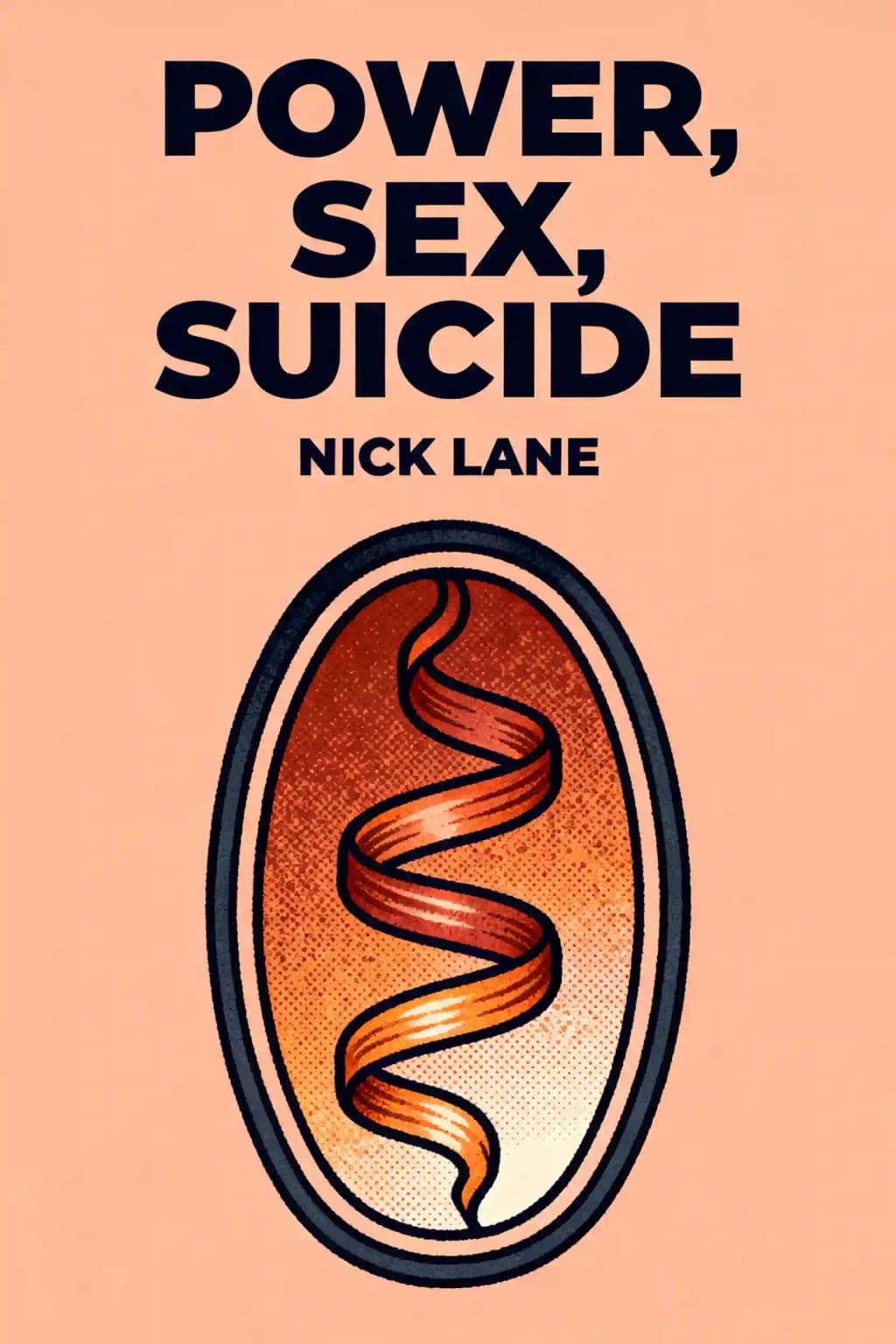 Pouvoir, sexe et suicide: Les mitochondries et le sens de la vie book cover