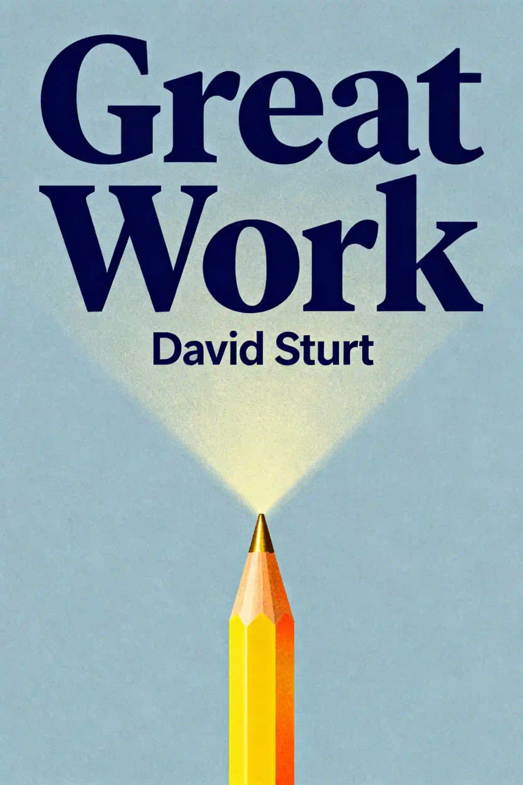 Große Arbeit leisten: Wie man einen Unterschied macht, den Menschen lieben book cover