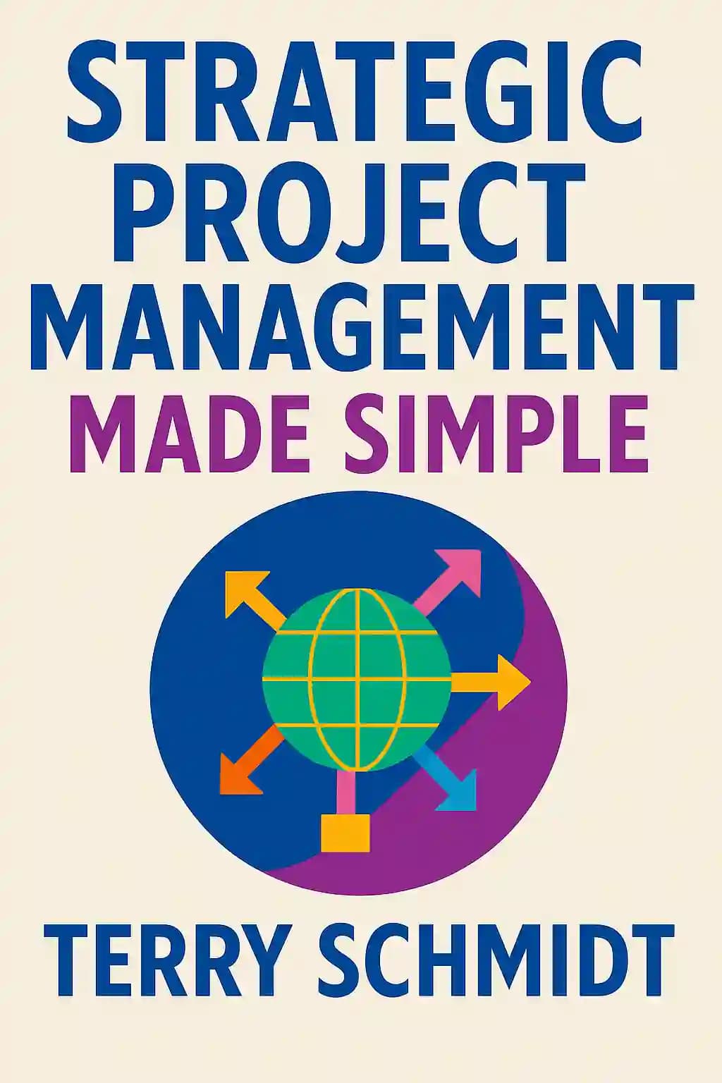 Strategic Project Management Made Simple book cover