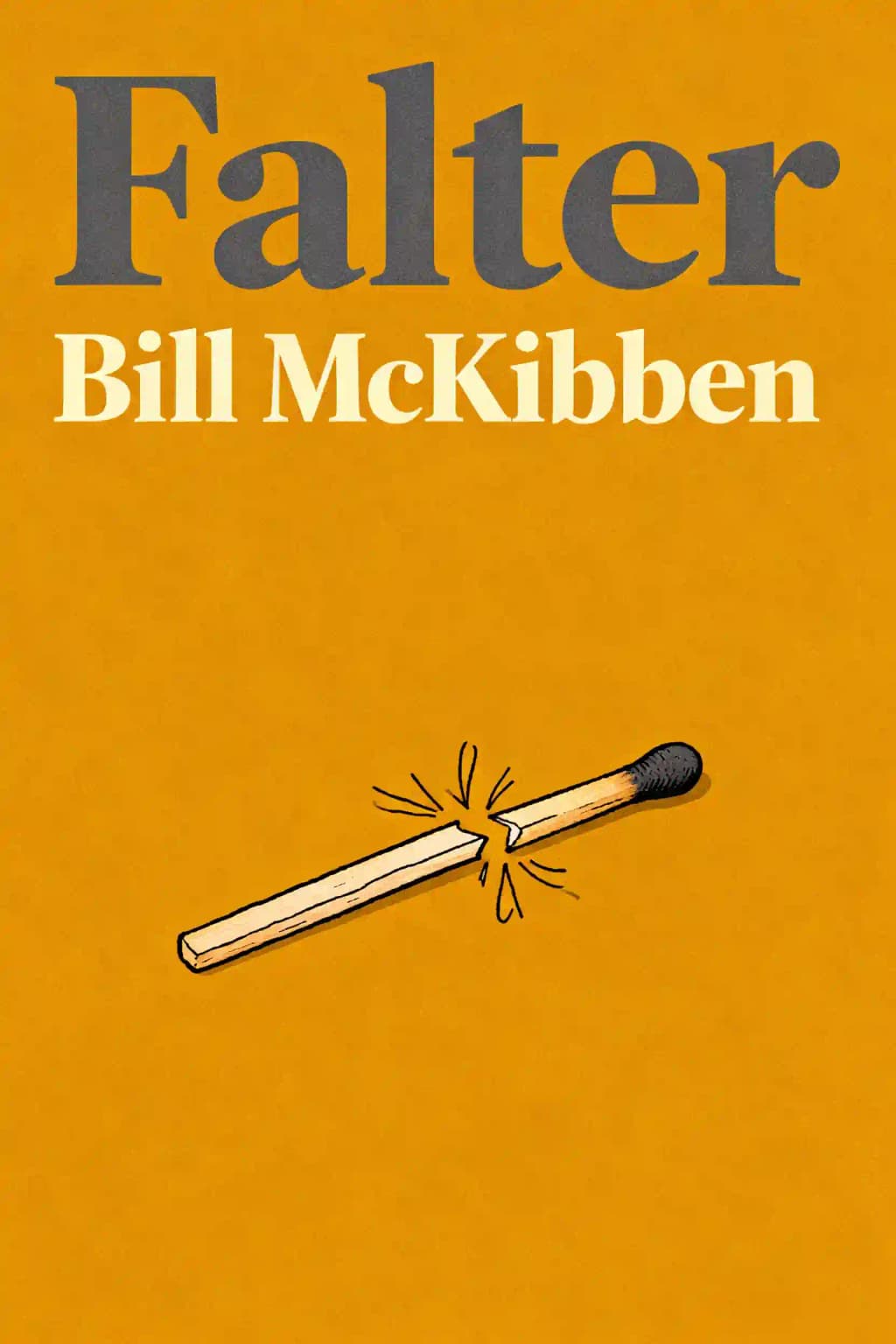 Falter: Ameaças à Existência Humana e o Fim do Jogo da Humanidade: O Jogo Humano Começou a se Esgotar? book cover