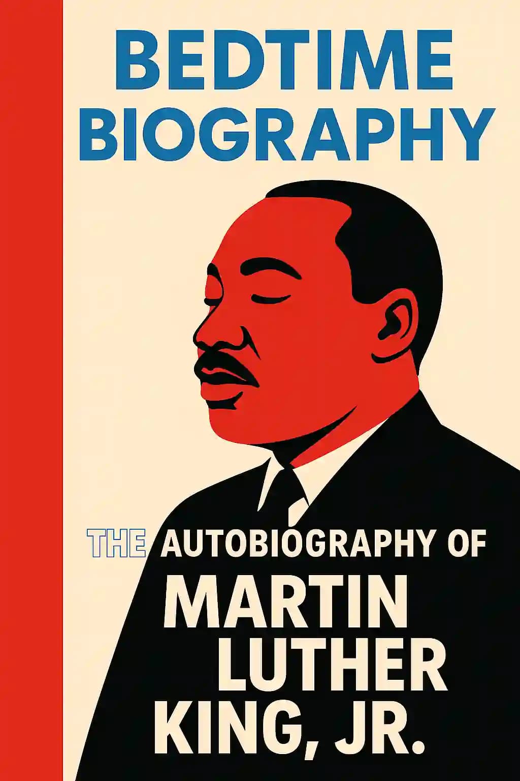 Bedtime Biography: The Autobiography of Martin Luther King, Jr. book cover