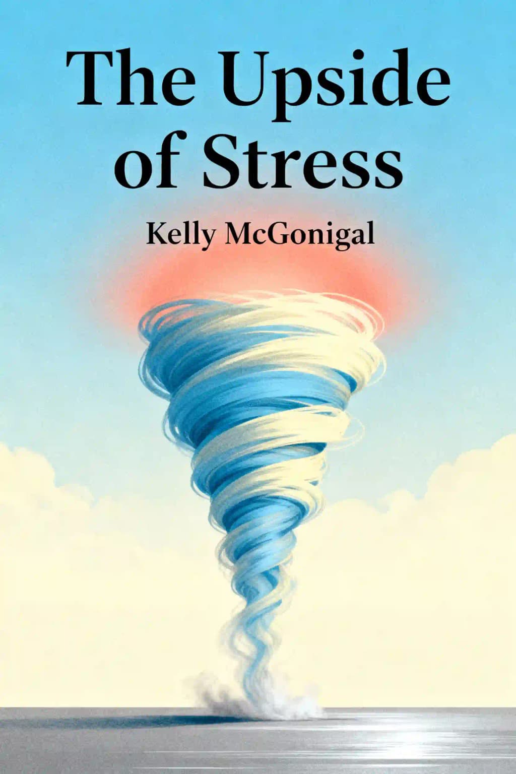 The Upside of Stress: Why Stress Is Good for You, and How to Get Good at It book cover