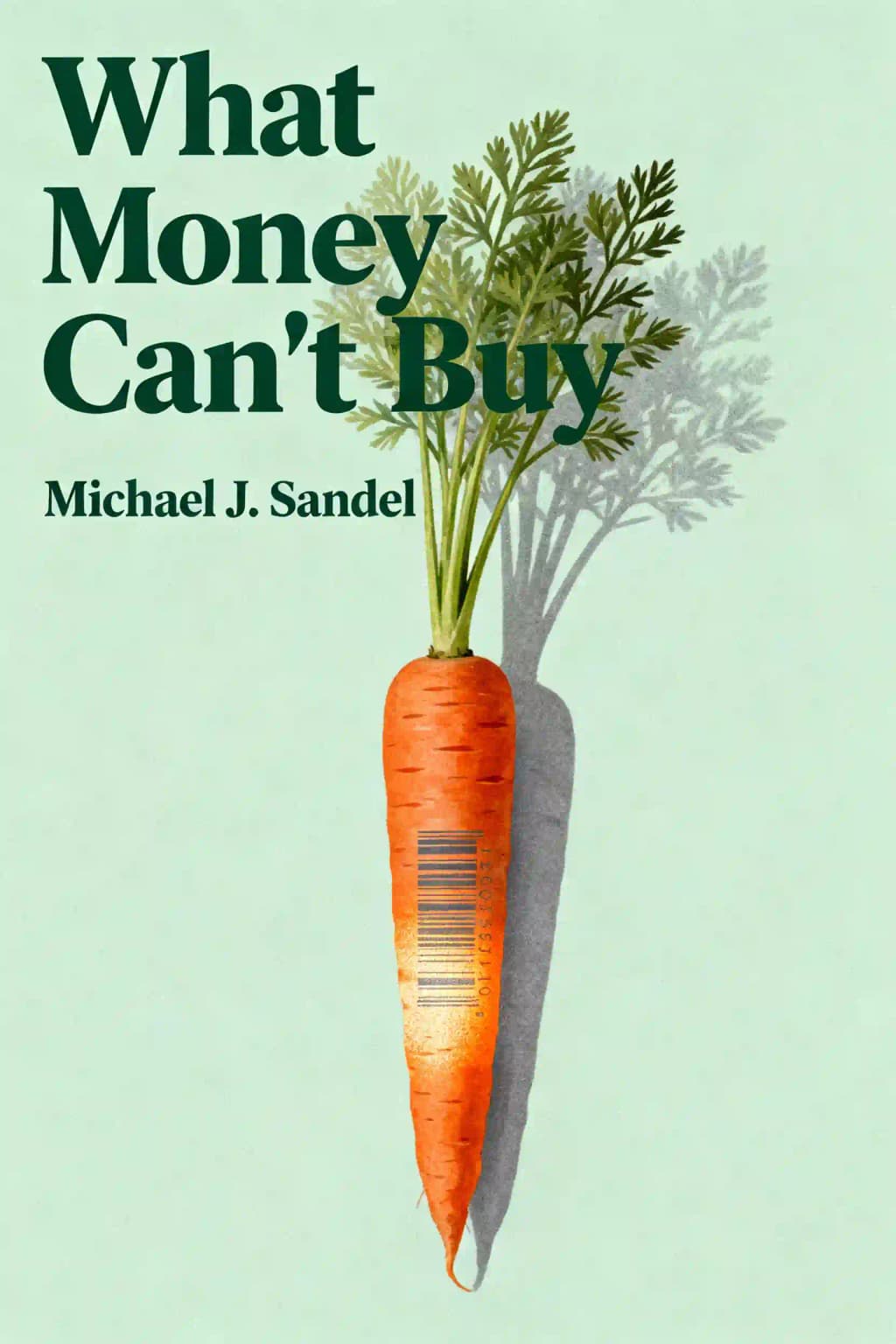 Quello che i soldi non possono comprare: I limiti morali del mercato book cover