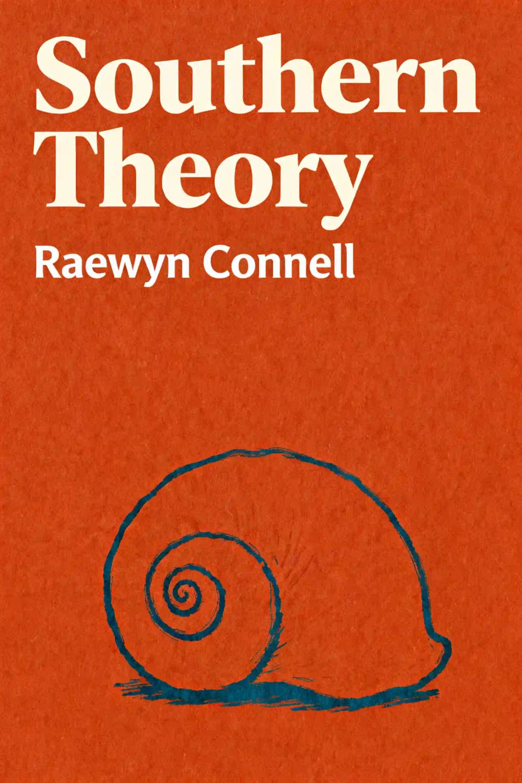 Southern theory: the global dynamics of knowledge in social science book cover