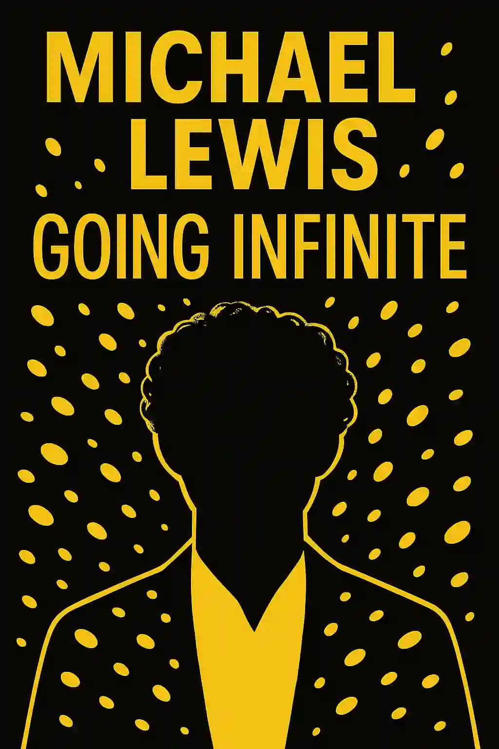 Going Infinite: Der Aufstieg und Fall eines neuen Tycoons book cover
