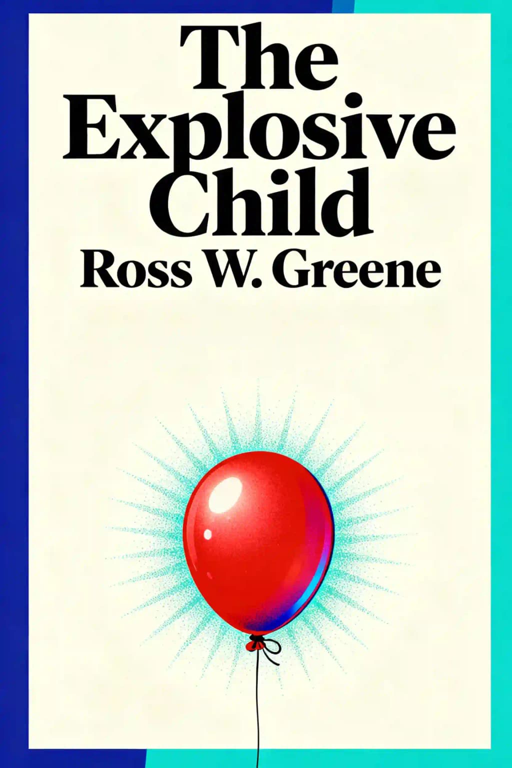 The Explosive Child book cover