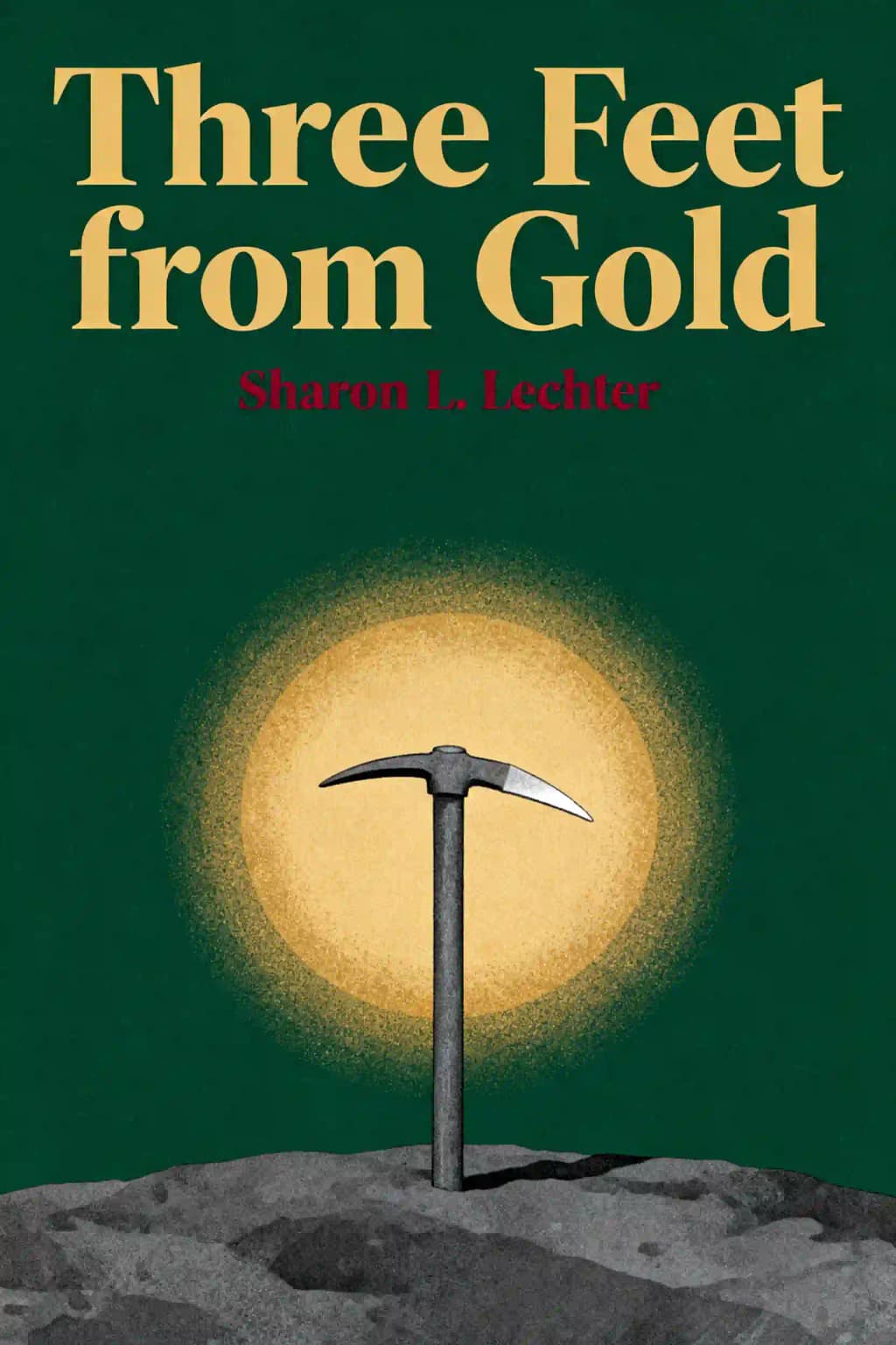 Drei Fuß vor dem Gold: Verwandeln Sie Ihre Hindernisse in Chancen! book cover