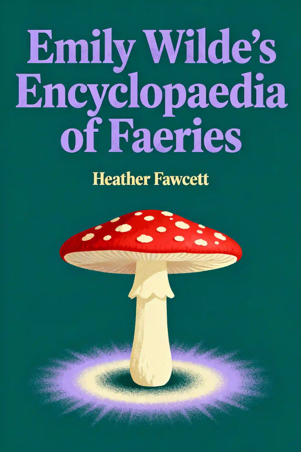 Энциклопедия фей Эмили Уайлд book cover