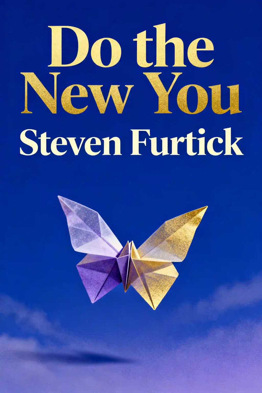 Do the New You: Unlocking Your Best Self by Discovering the Person God Created You to Be book cover