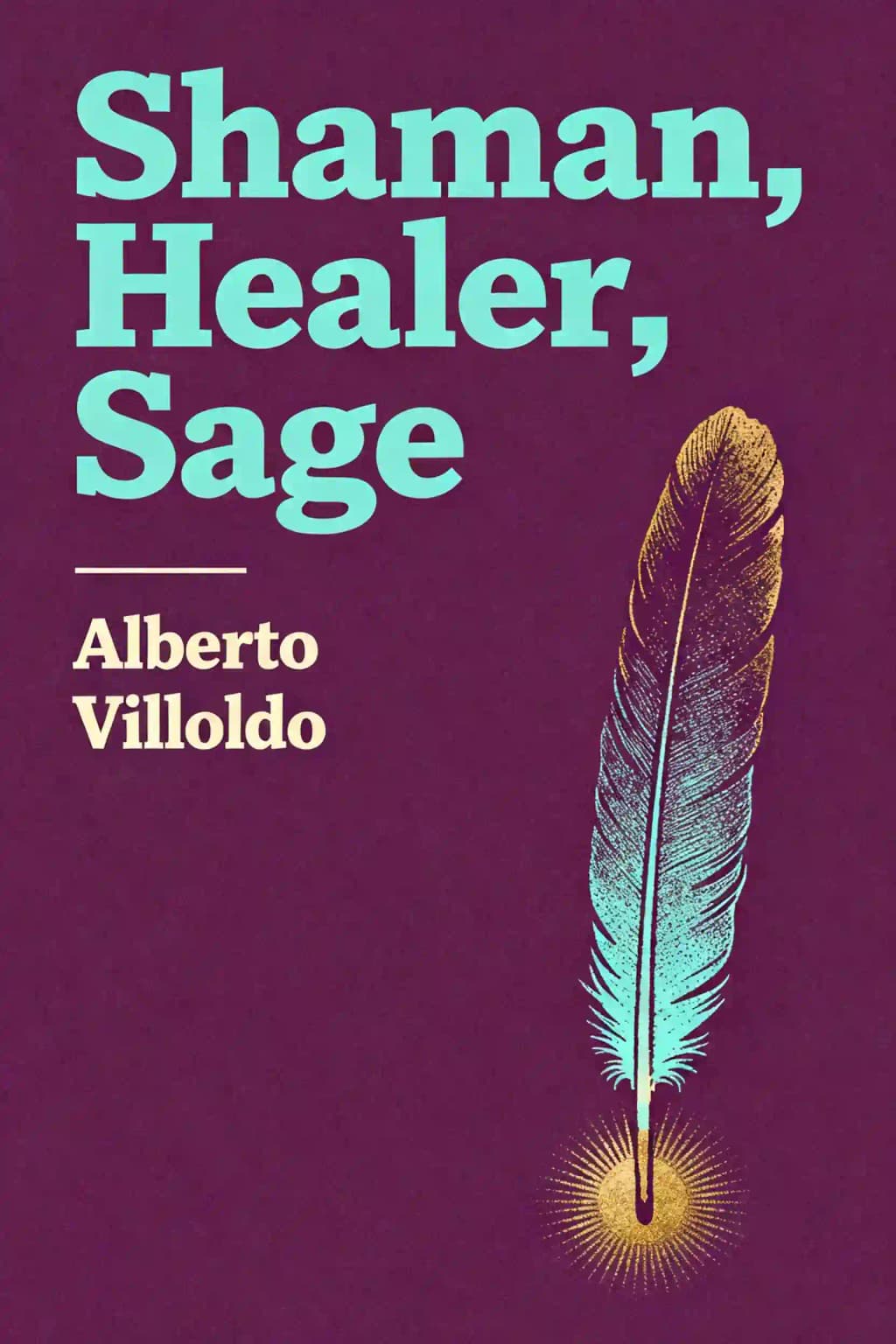 Shaman, Healer, Sage book cover