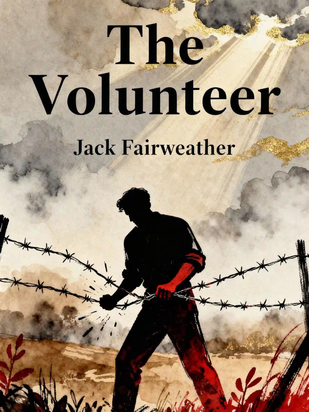 The Volunteer: One Man, an Underground Army, and the Secret Mission to Destroy Auschwitz book cover