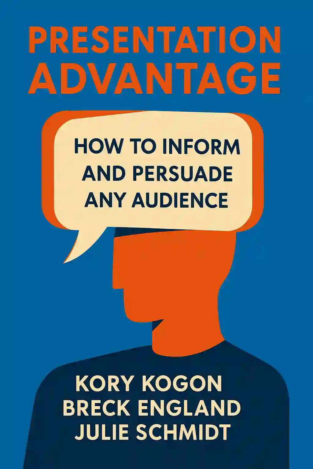 Presentation Advantage: How to Inform and Persuade Any Audience book cover