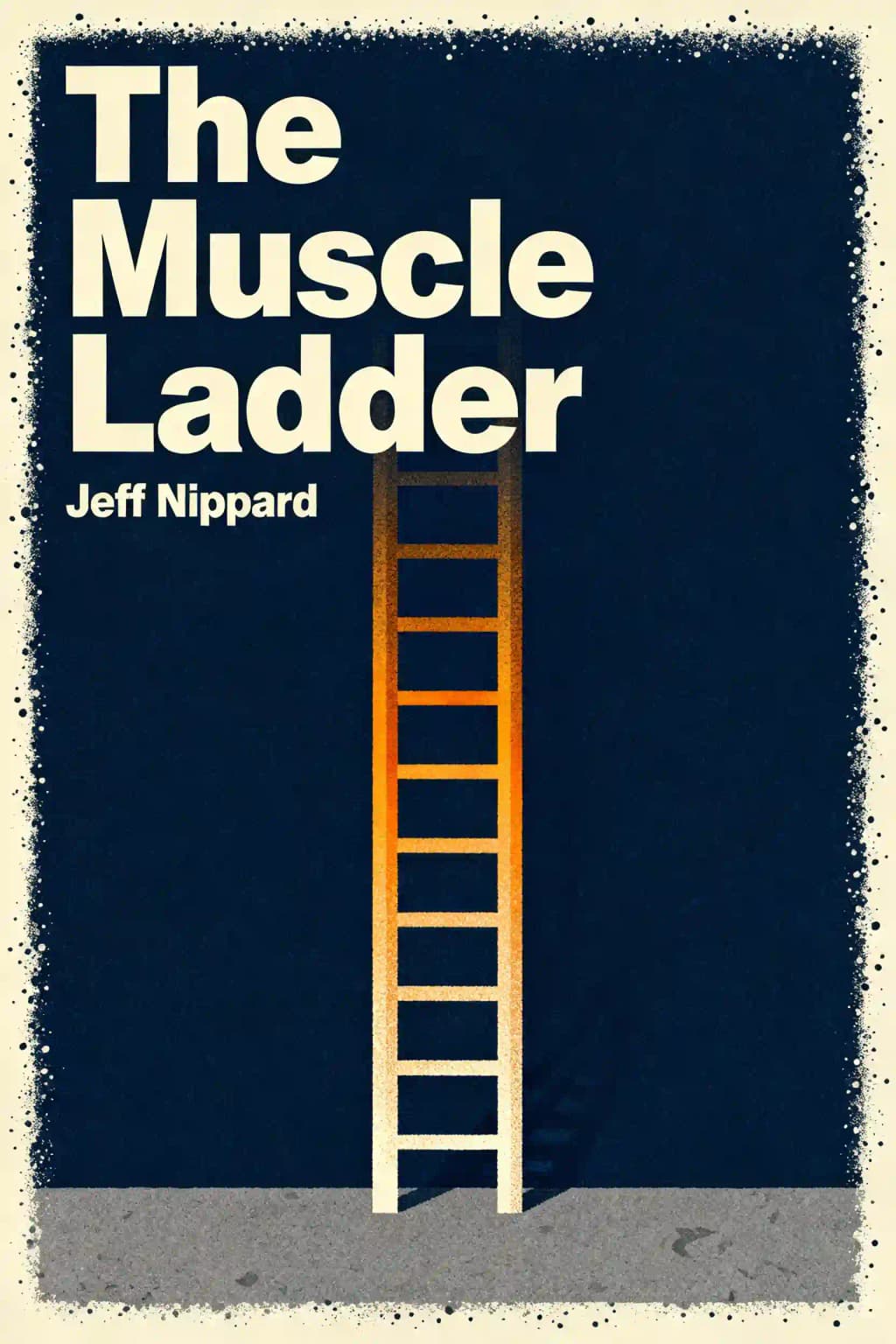 肌肉阶梯: 通过科学方法获得强健体魄 book cover