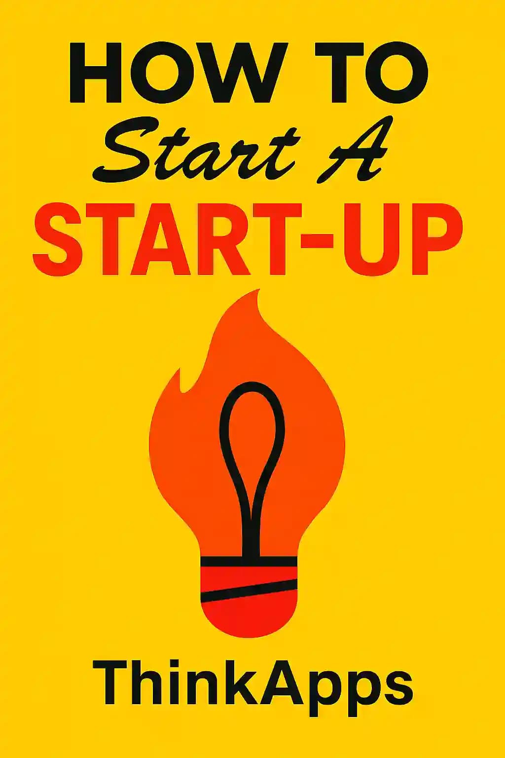 How to Start a Start-Up: How To Start a Business and Profit on a Shoestring Budget book cover