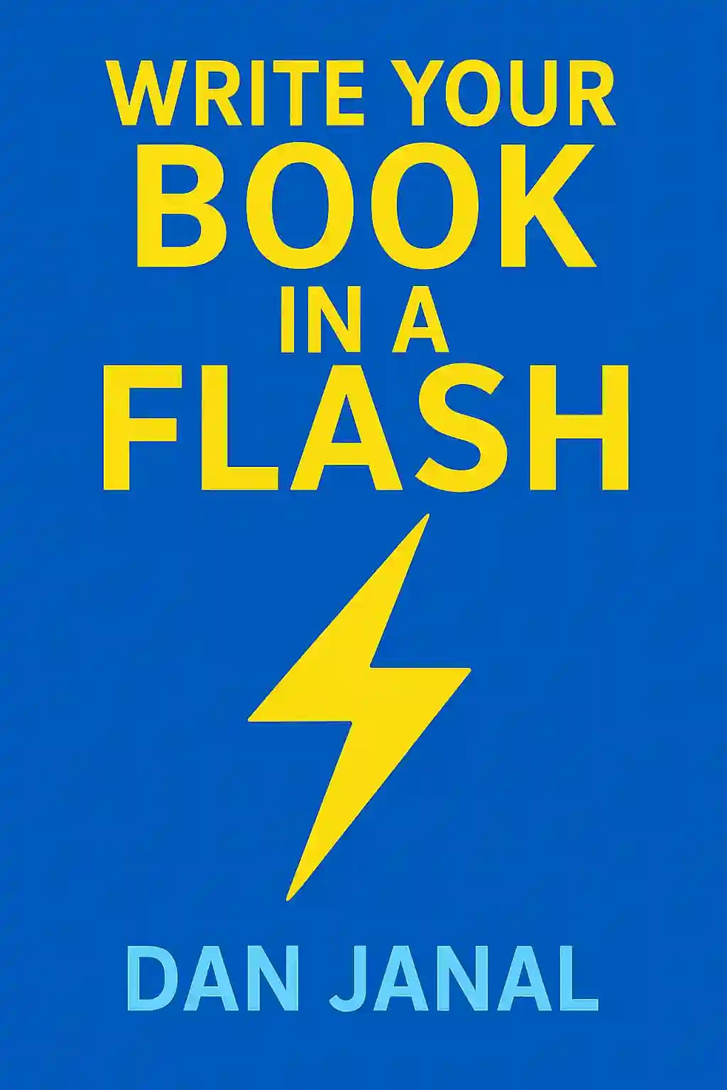 Write Your Book in a Flash: The Paint-By-Numbers System to Write the Book of Your Dreams--Fast! book cover
