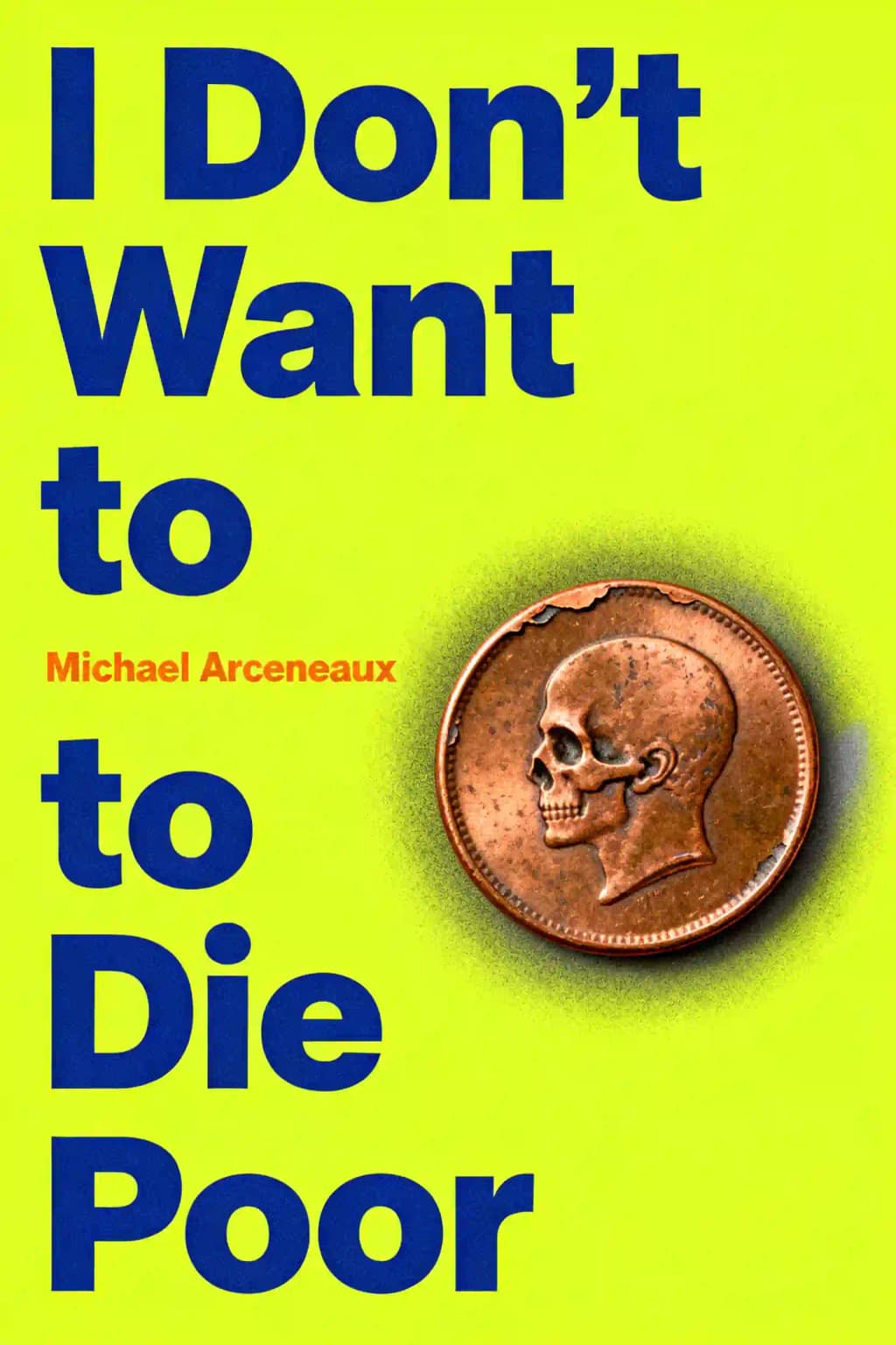 I Don't Want to Die Poor book cover