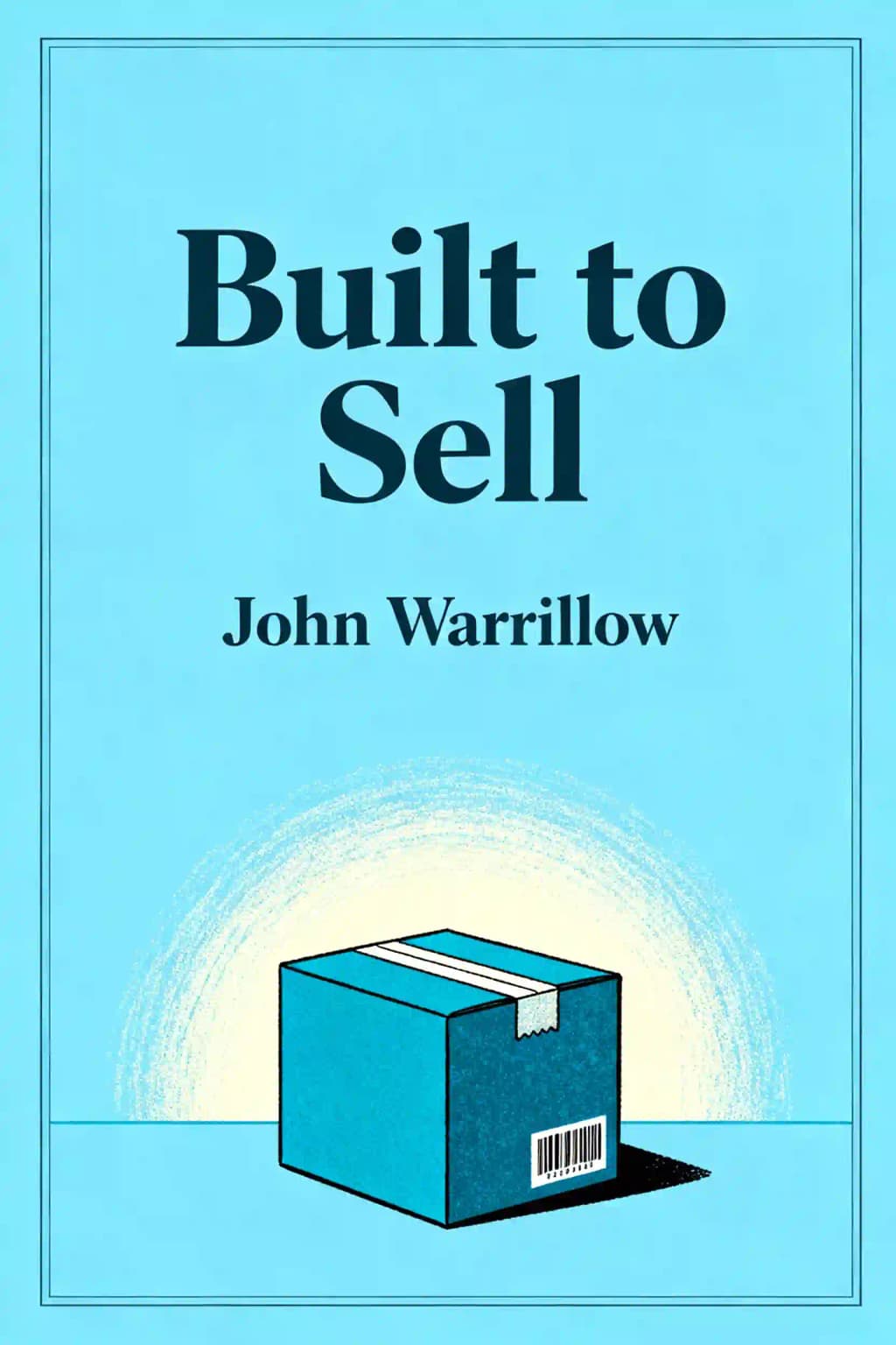 Built to sell: turn your business into one you can sell book cover