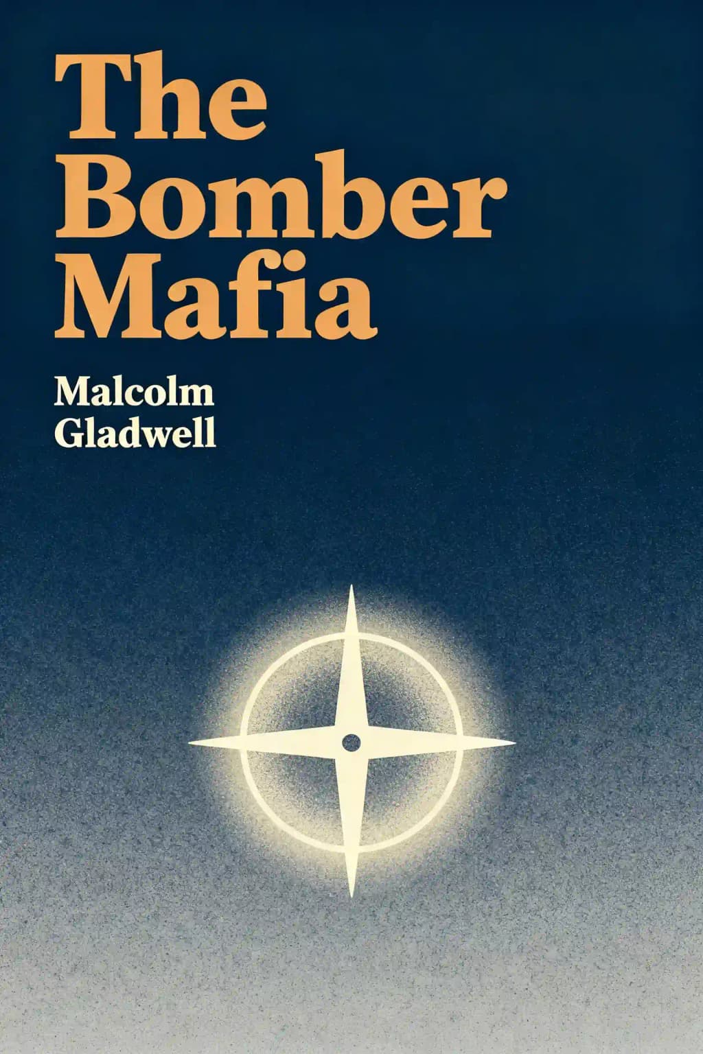 Bomber Mafia: A Dream, a Temptation, and the Longest Night of the Second World War book cover