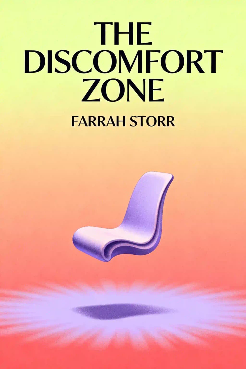 The Discomfort Zone: How to Achieve Success by Leaving Your Comfort Zone book cover