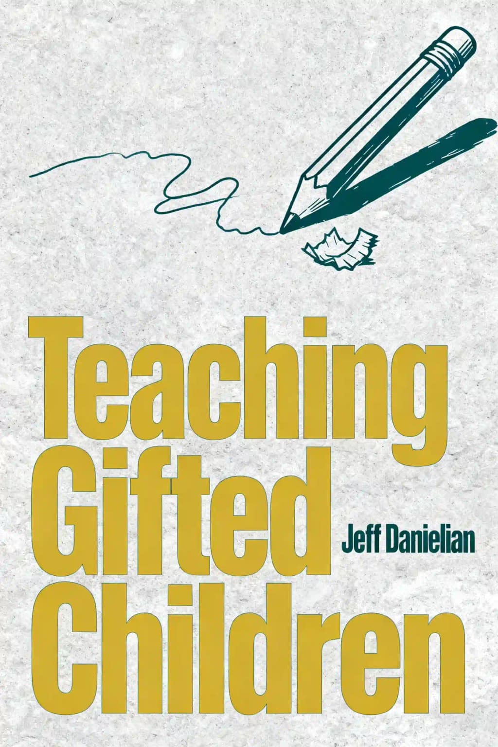 Teaching Gifted Children: Success Strategies for Teaching High-Ability Learners book cover