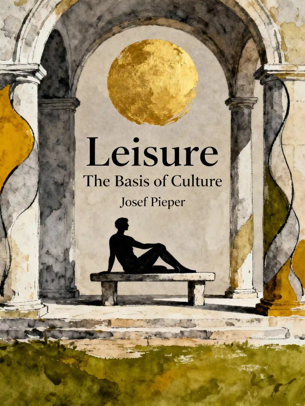 Leisure: The Basis of Culture book cover