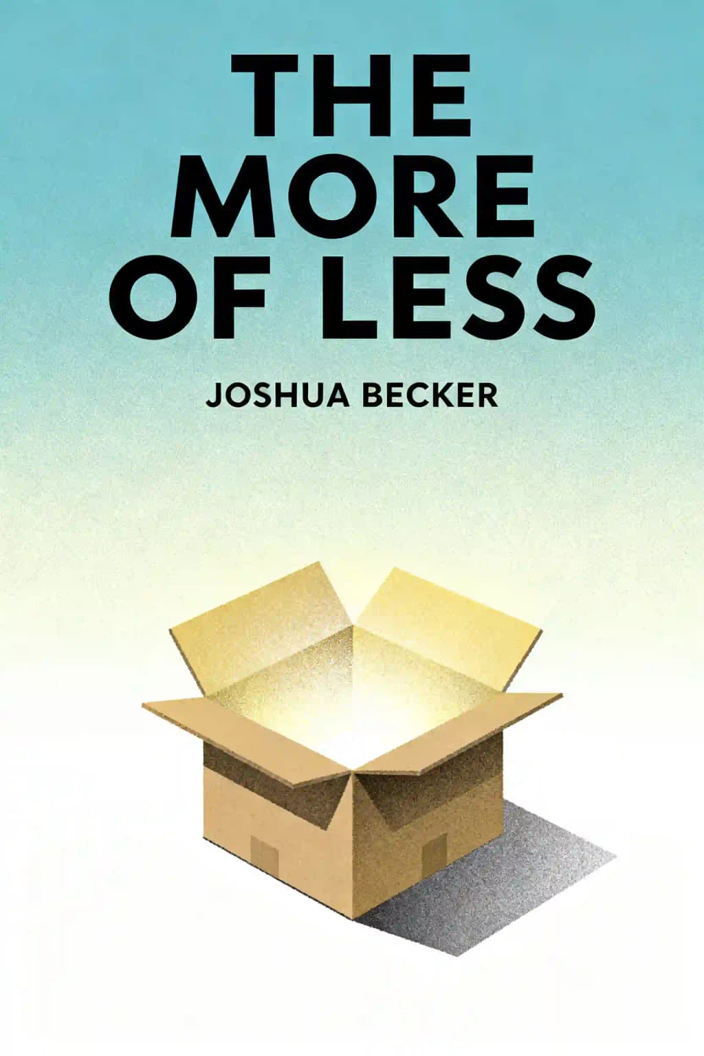 The More of Less: Finding the Life You Want Under Everything You Own book cover