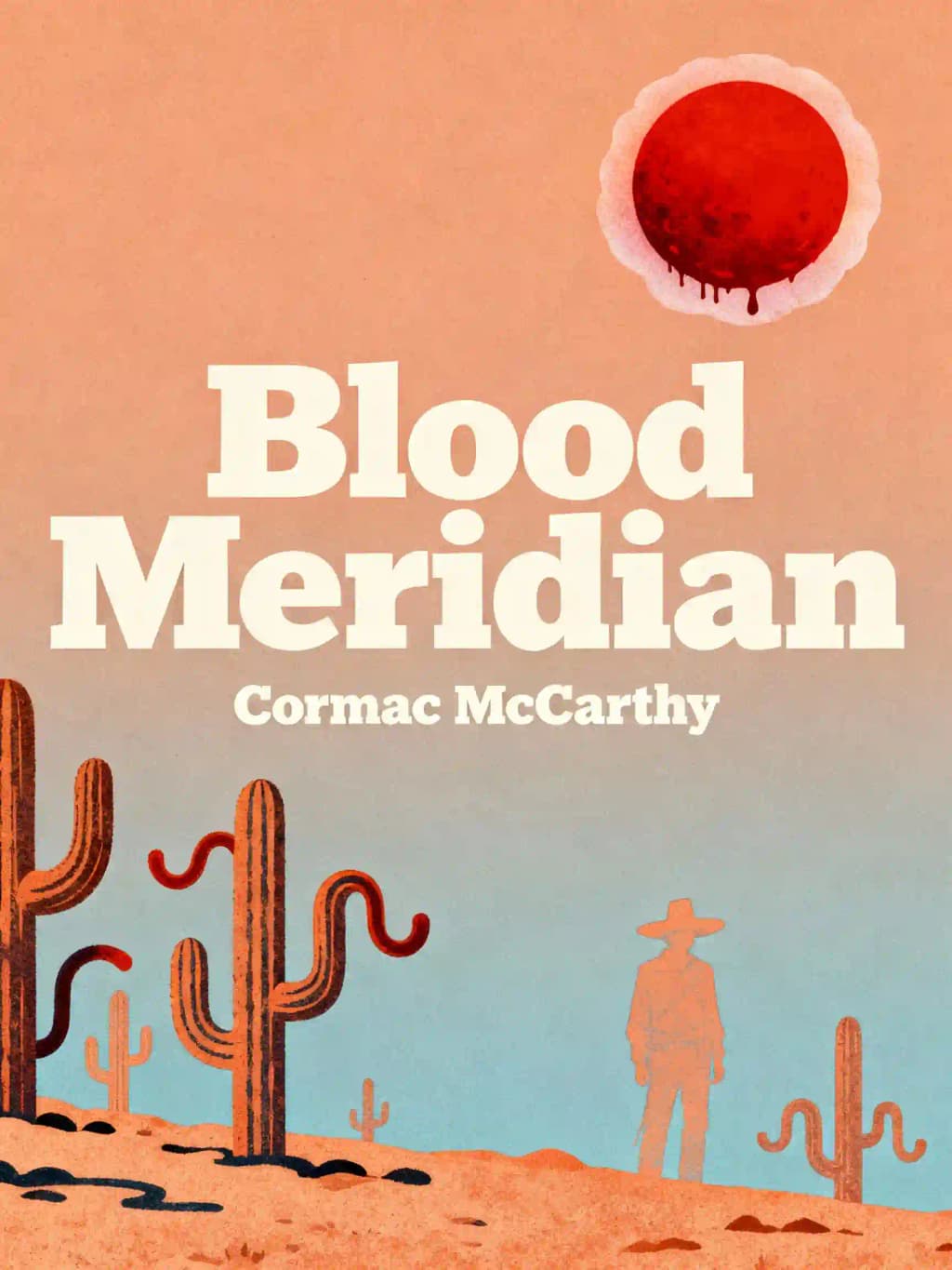 Blood Meridian: Unlike Anything I Have Read in Recent Years, an Extraordinary, Breathtaking Achievement book cover
