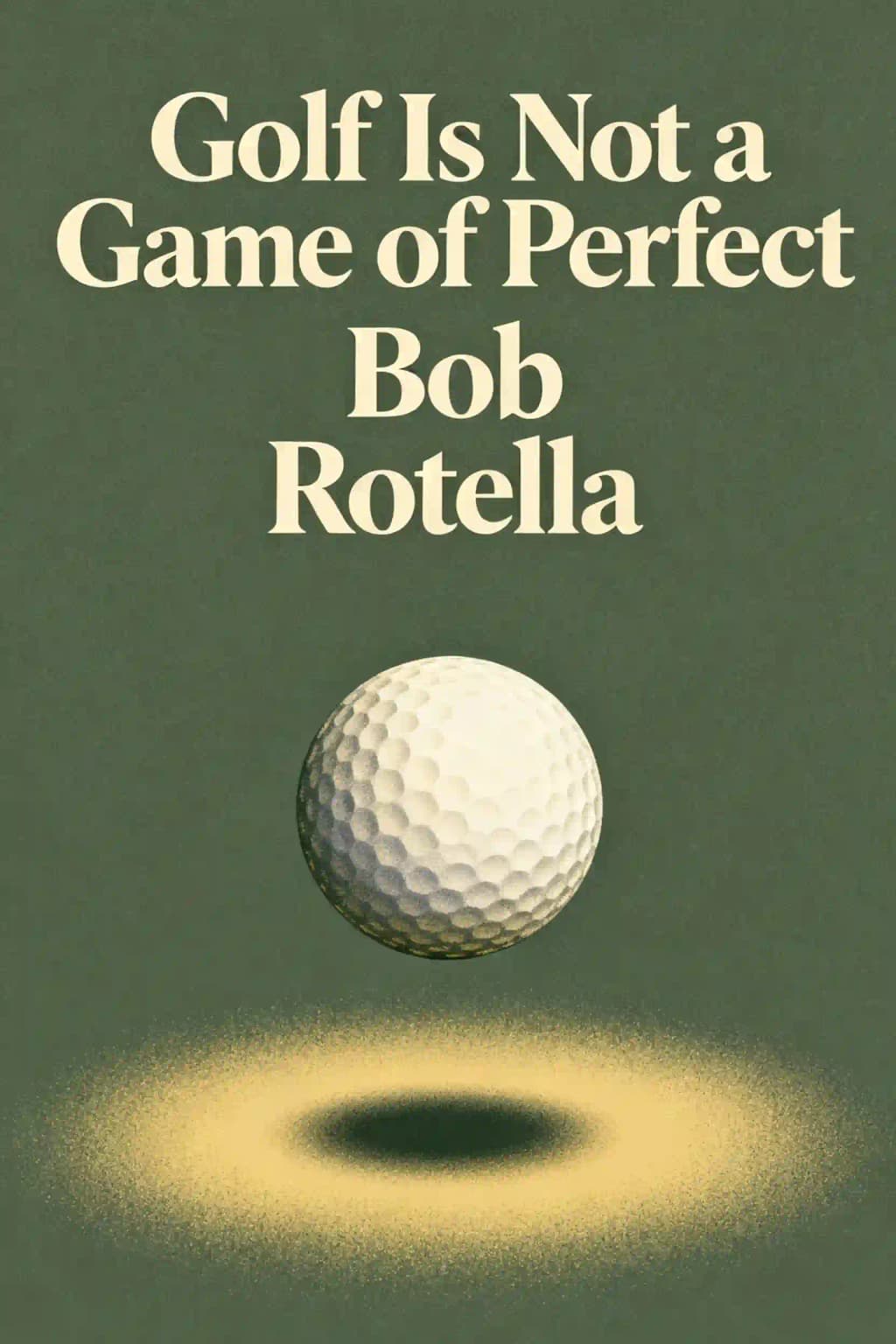 Гольф — это не игра в совершенство book cover