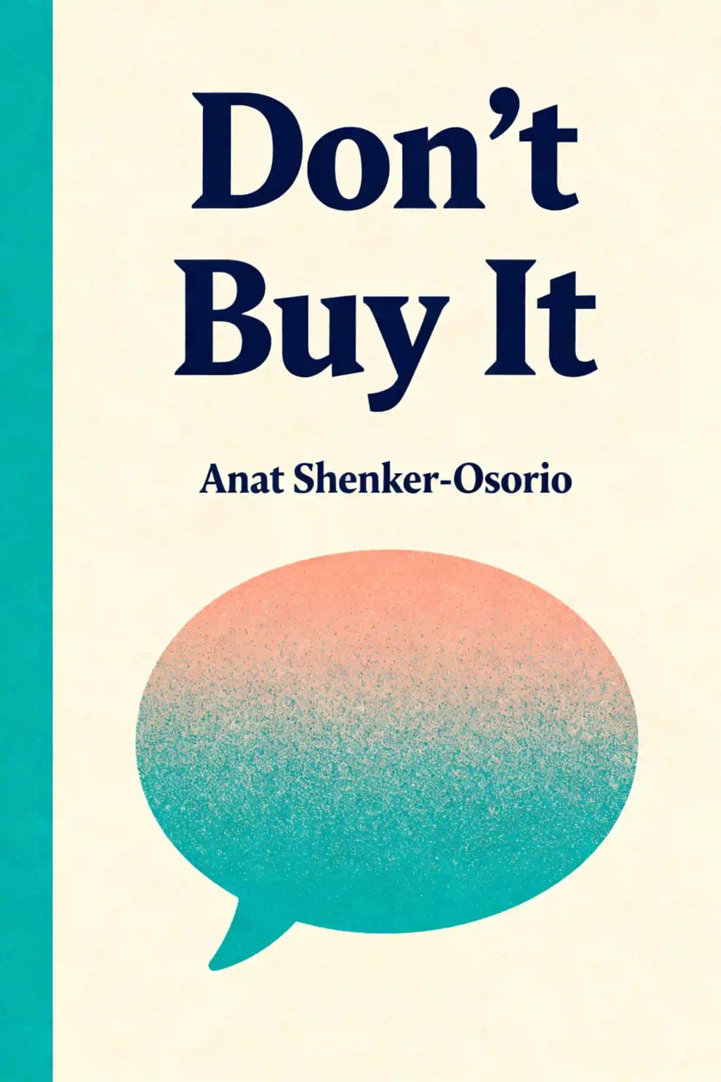 Don't buy it: the trouble with talking nonsense about the economy book cover