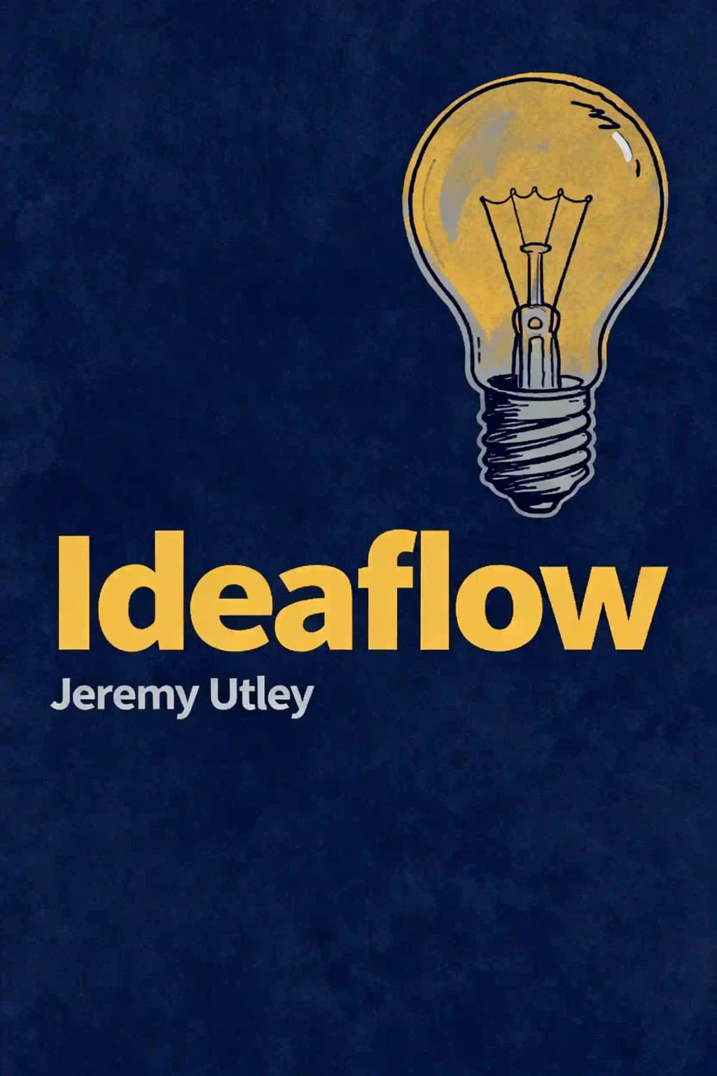 Ideaflow: The Only Business Metric That Matters book cover