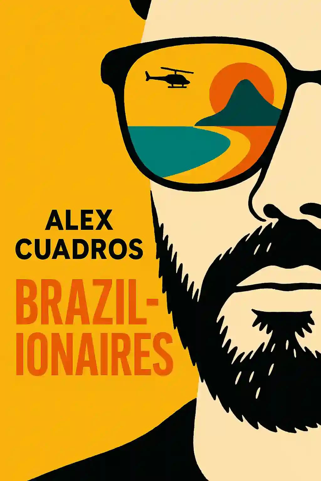 Brazillionaires: Wealth, Power, Decadence, and Hope in an American Empire book cover