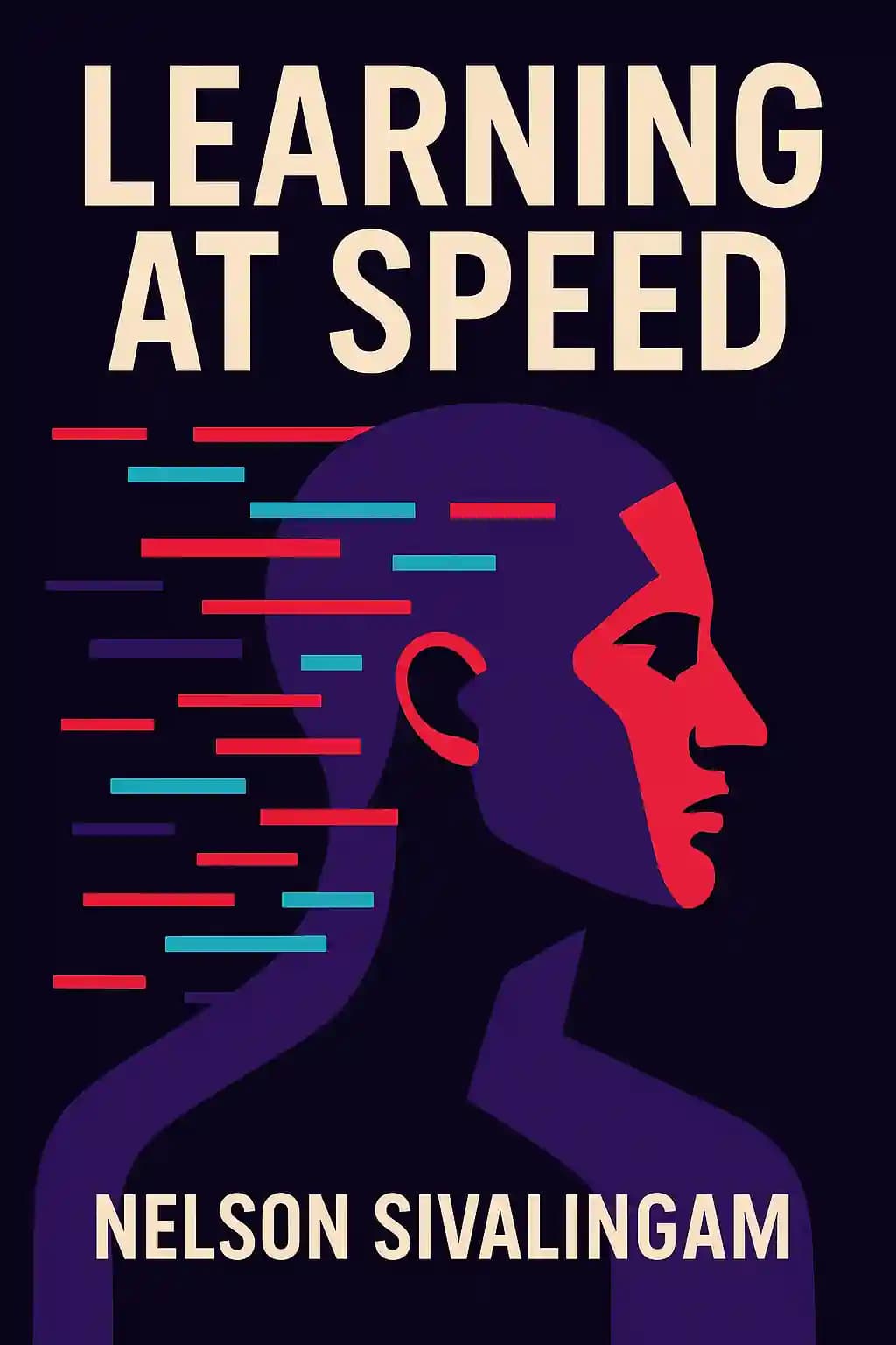 Aprendizaje a la velocidad del negocio: Cómo mejorar y actualizar las competencias de su plantilla con rapidez para impulsar el rendimiento empresarial book cover