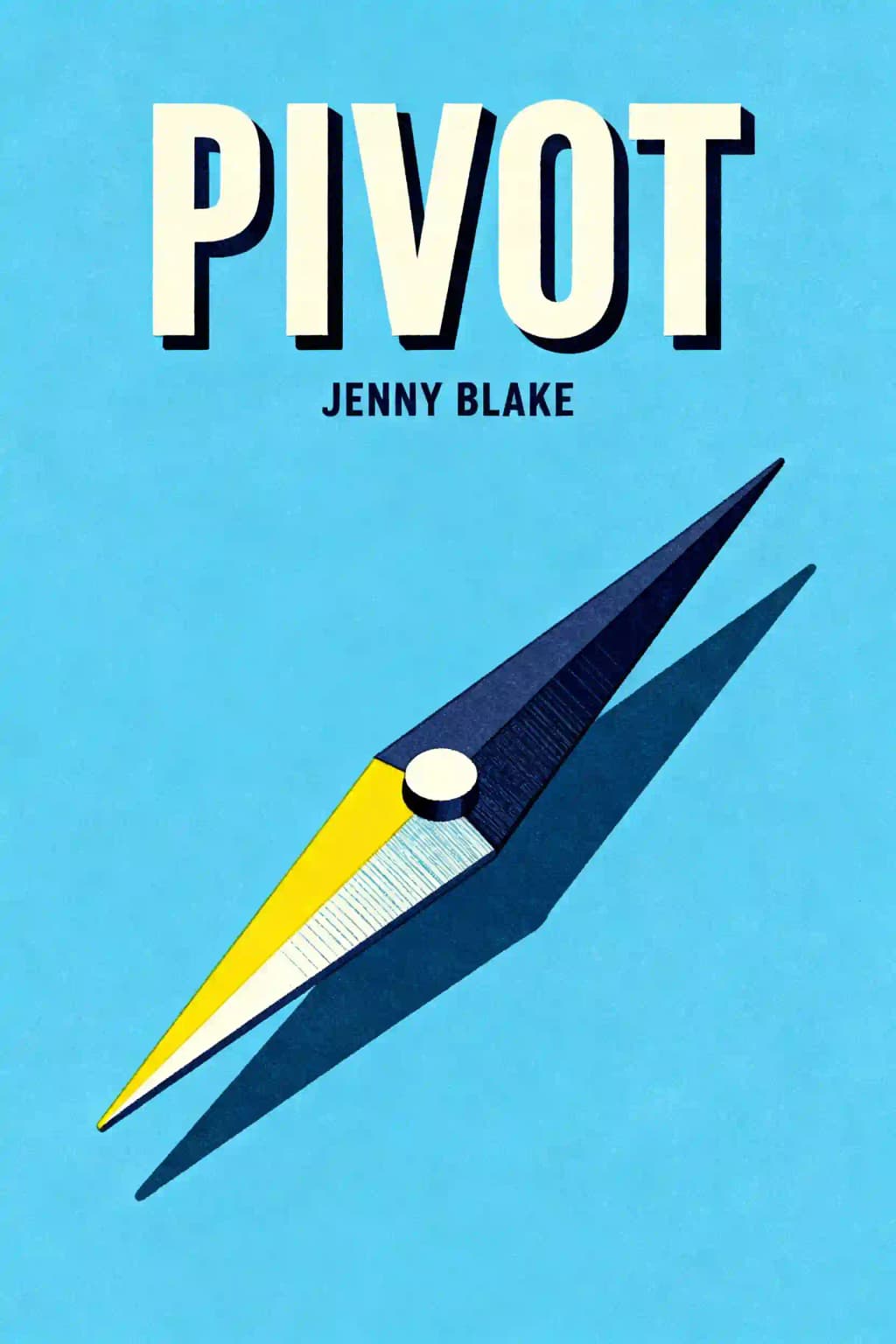 Pivot: O único movimento que importa para o seu sucesso: O Único Movimento que Importa é o Seu Próximo book cover