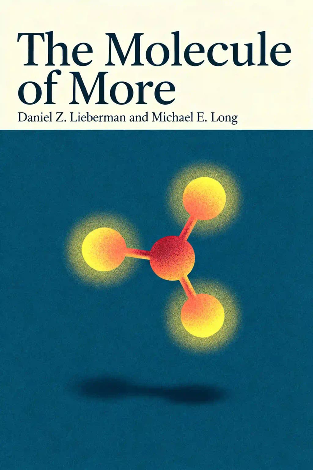 La molécule du plaisir: Comment une substance chimique unique dans votre cerveau stimule l'amour, le sexe et la créativité — et déterminera le destin de l'espèce humaine book cover