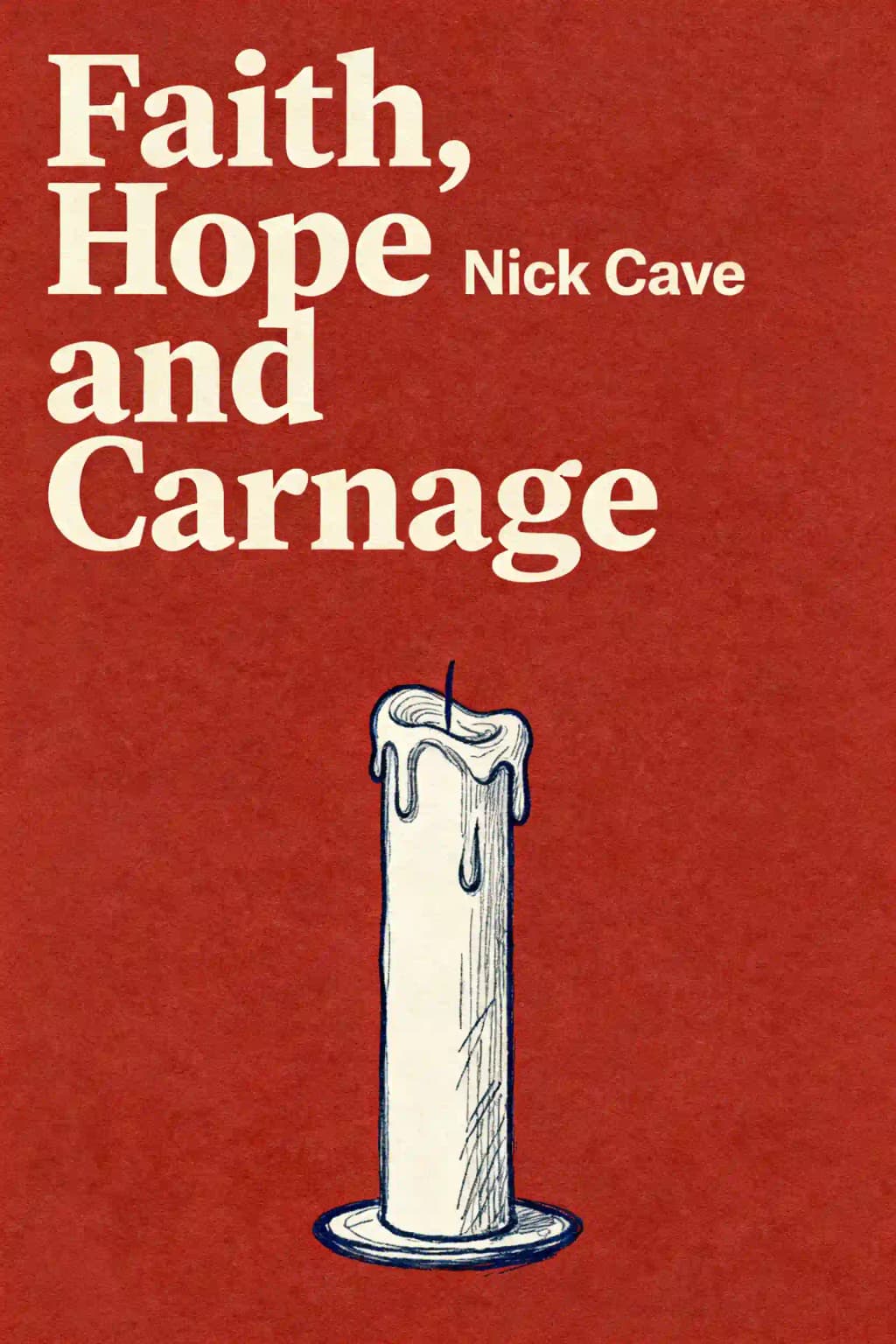 Faith, Hope and Carnage book cover