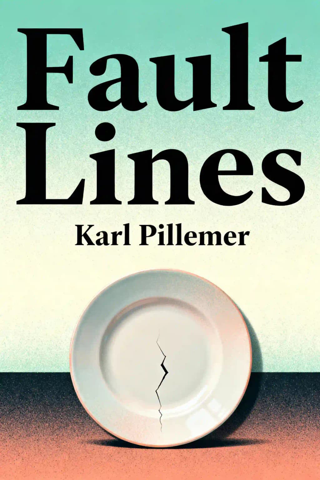 Fractures familiales: Les familles fracturées et comment les réparer book cover