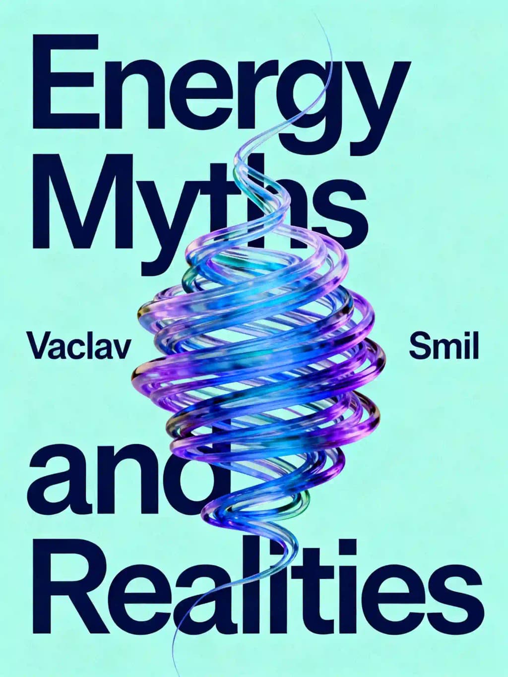 Mitos e Realidades sobre a Energia: Levando a Ciência ao Debate sobre Política Energética book cover