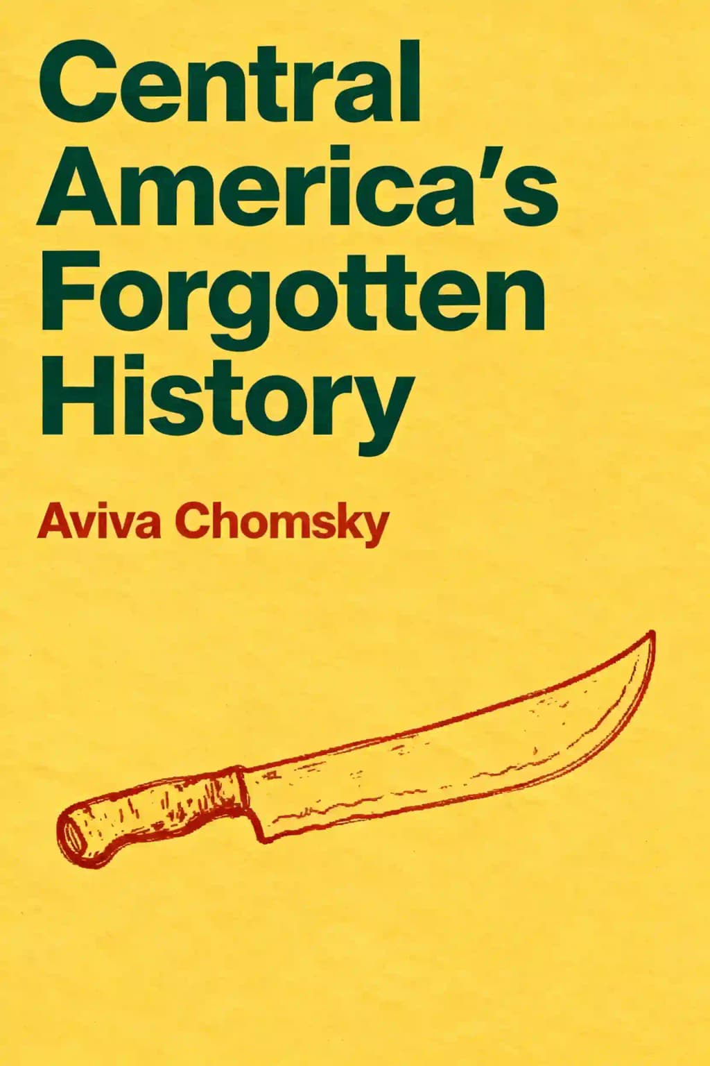 A história esquecida da América Central: Revolução, Violência e as Raízes da Migração book cover