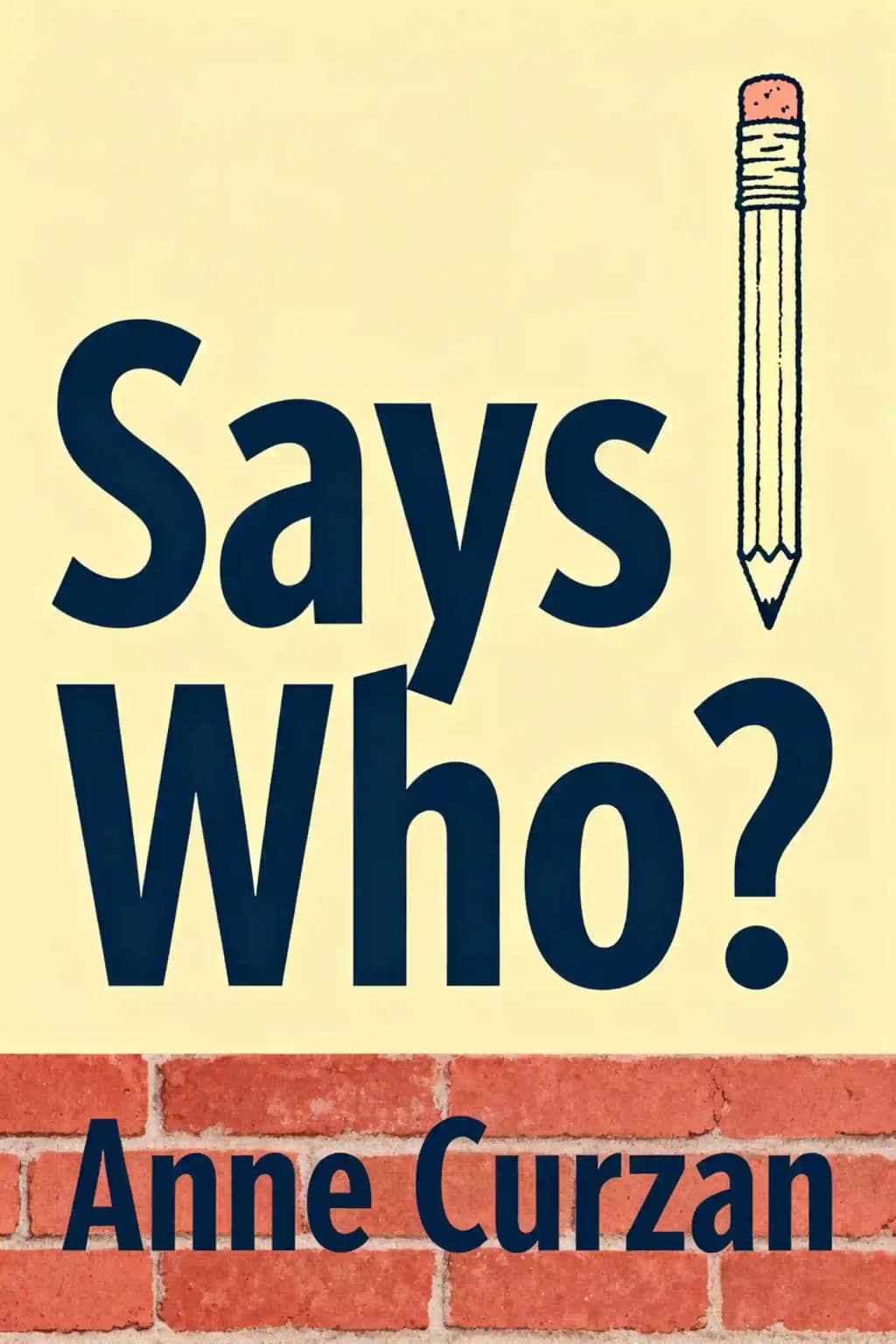 Says Who?: A Cultural History of the Disputed Words book cover
