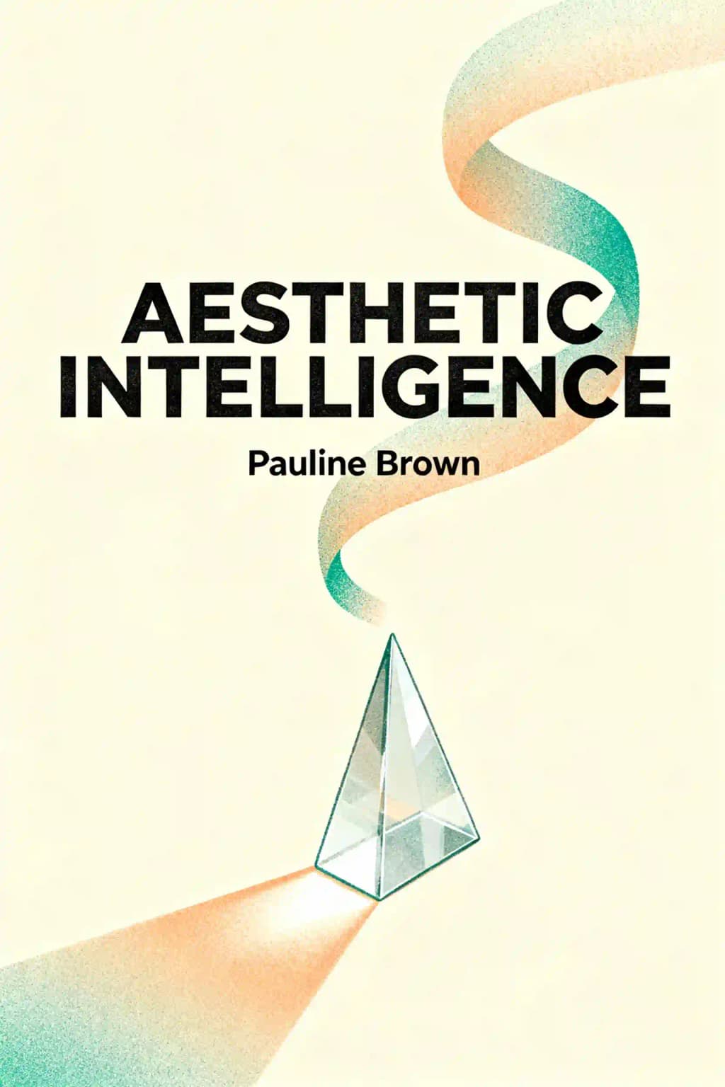 Inteligência Estética: How to Boost It and Use It in Business and Beyond book cover